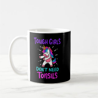 Taza De Café Chicas duros no necesitan cirugía de extracción de