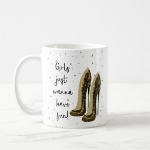 Taza De Café Chicas Quieren Divertirse Zapatos Altos Negros de 