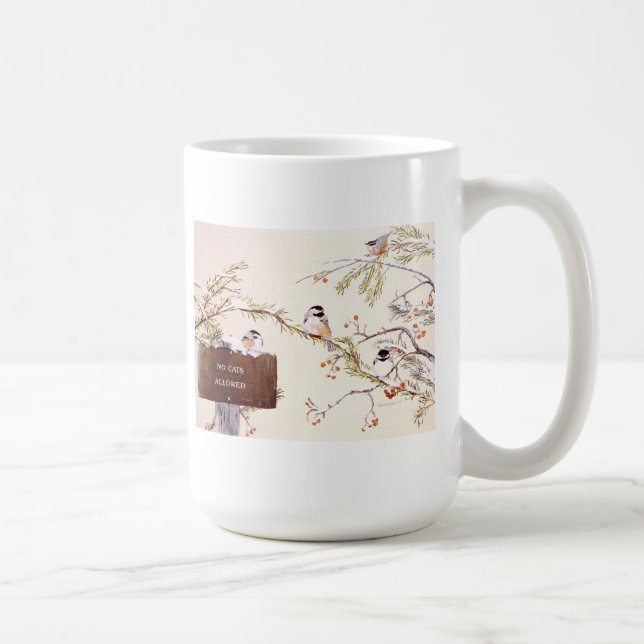 Taza De Café Chickadee que no recolecta "ningún gato permitido (Derecha)