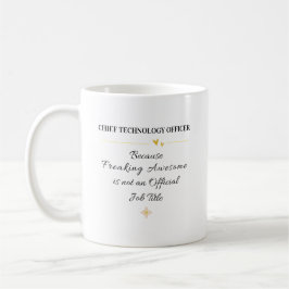 Taza De Café Chief Technology Officer Office Quote