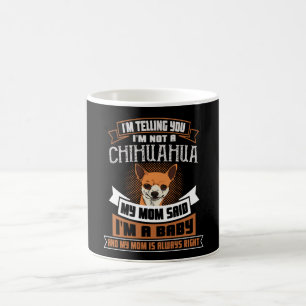 Taza De Café Chihuahua dice con perro chihuahua