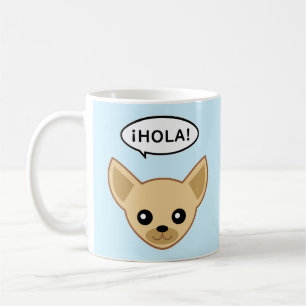 Taza De Café Chihuahua Dice ¡Hola!