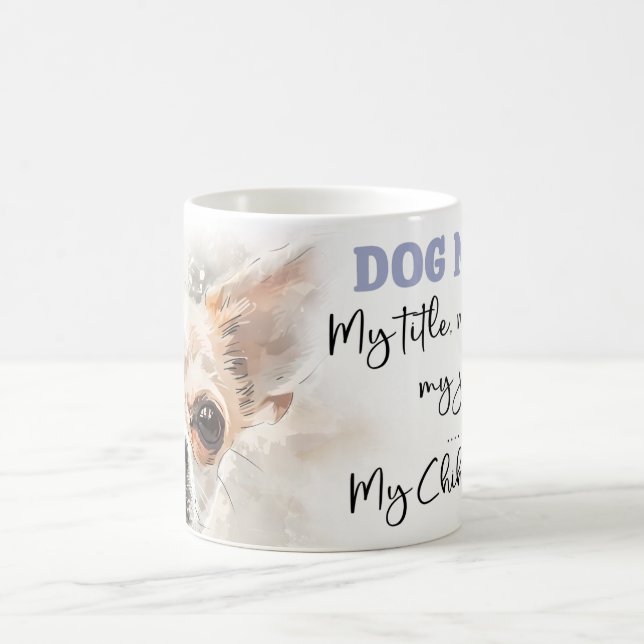 Taza De Café Chihuahua Dog Mom (Centro)