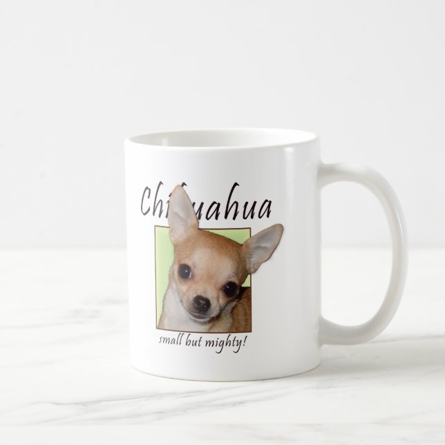 Taza De Café Chihuahua, pequeña pero poderosa (Derecha)
