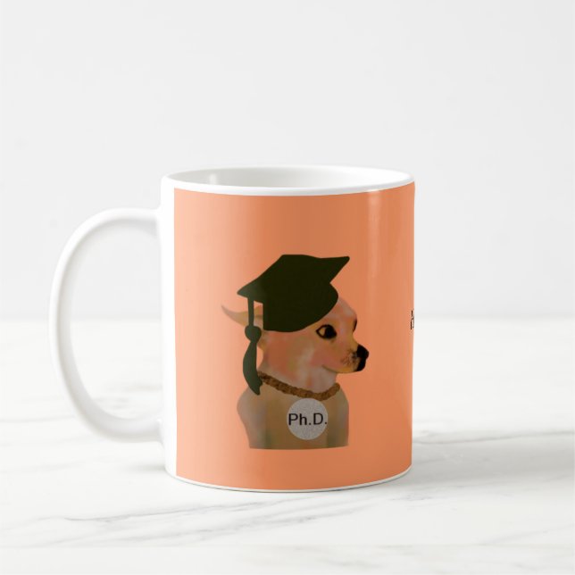 Taza De Café Chihuahua Ph.D. Mug (Izquierda)