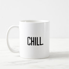 Taza De Café Chill