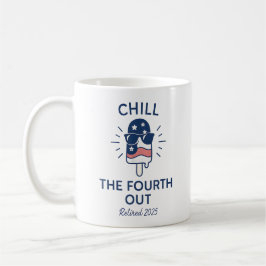 Taza De Café Chill the Fourth Out Funny Retirement 2025 Summer