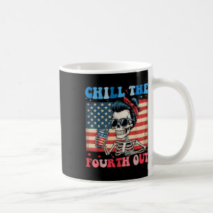 Taza De Café Chill The Fourth Out Funny Skeleton 4 De Julio Am