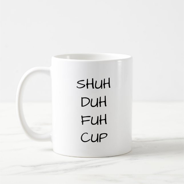 Taza De Café CHILLAR CUPA DE FUH| Gracioso café Mug (Izquierda)