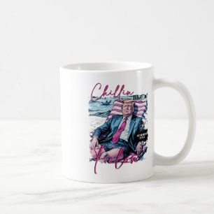 Taza De Café Chillin Como Un Divertido Presidente Trump