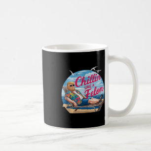 Taza De Café Chillin Como Un Felon Gracioso Trump Summer Beach 