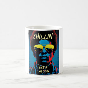 Taza de café Chillin Like a Villain