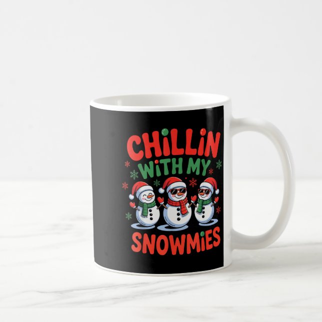 Taza De Café Chillin With My Snowmie Funny Christmas Snowman  (Derecha)