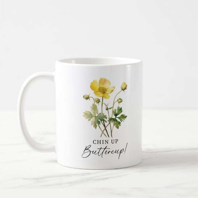Taza De Café Chin Up Buttercup (Izquierda)