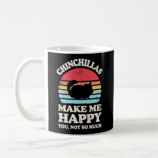 Taza De Café Chinchillas me hacen feliz divertido Chinchilla Re