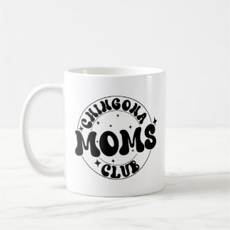 Taza De Café Chingona Moms Club cafecito, retro