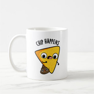 Taza De Café Chip Happens Funny Poop Pun