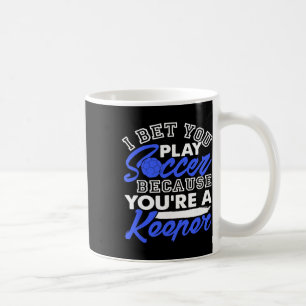 Taza De Café Chiste de fútbol divertido Apuesto a que juegas po