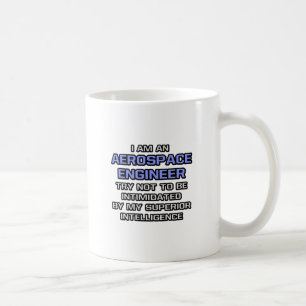 Taza De Café Chiste de Ingenieros Aeroespaciales... Inteligenci