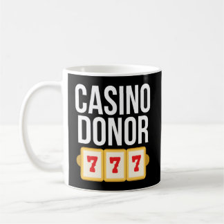 Taza De Café Chiste de juego de Casino Donor