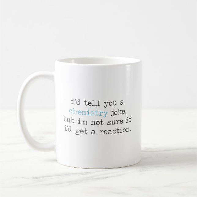 Taza De Café Chiste de Química - Citas graciosas de Química (Izquierda)