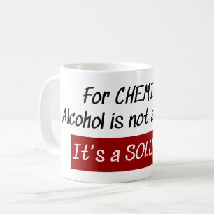 Taza De Café Chiste de Química de Solución de Alcohol de Químic