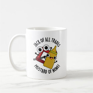 Taza De Café Chiste Divertido de Mostaza para Todo y Nada 
