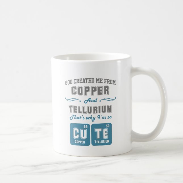 Taza De Café Chiste lindo del cobre y del telurio (Derecha)