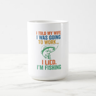Taza De Café Chiste Mentí Estoy Pescando Marido Pescador Broma