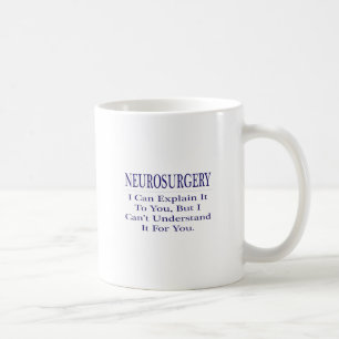 Taza De Café Chiste neurocirujano. Explicar no entender