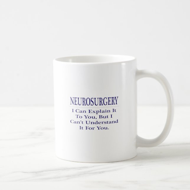 Taza De Café Chiste neurocirujano. Explicar no entender (Derecha)