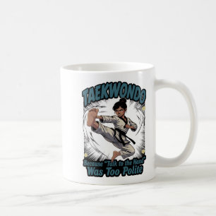 Taza De Café Chistosa patada voladora femenina Taekwondo