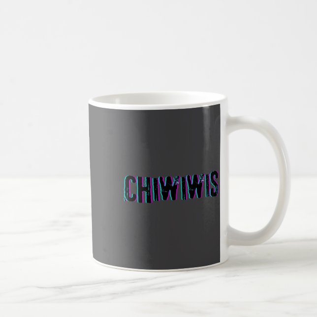 Taza De Café Chiwiwis - Funny Quote  (Derecha)