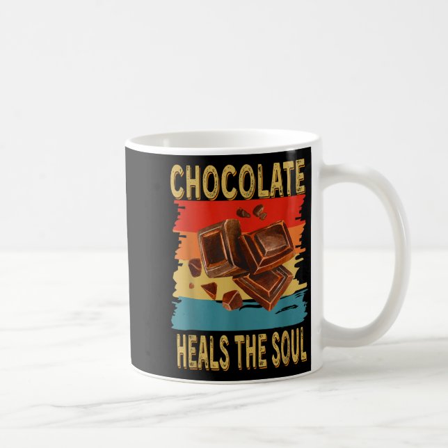 Taza De Café Chocolate Heals The Soul Funny Chocolate Lovers Re (Derecha)