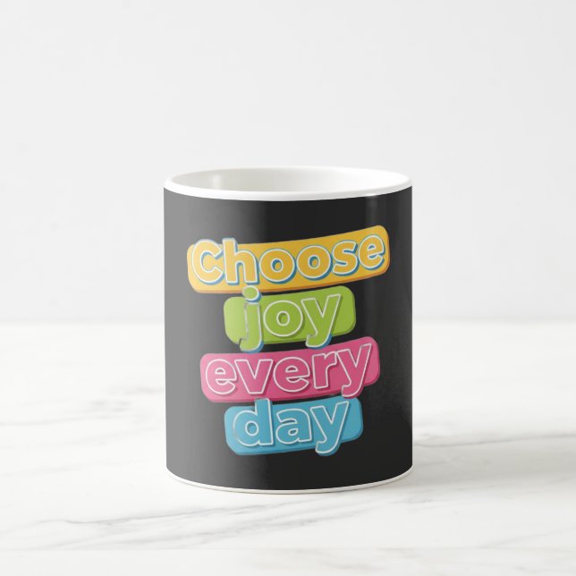 Taza De Café Choose Joy Everyday ! (Centro)