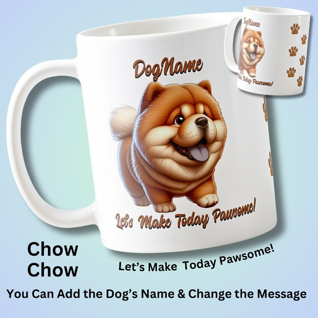 Taza De Café Chow Chow - Añadir nombre de perro, cambiar texto (Subido por el creador)