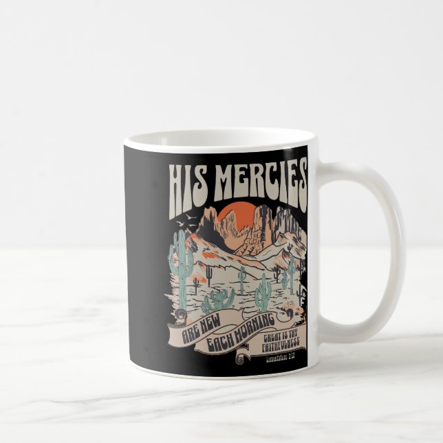 Taza De Café Christian Bible Verse His Mercies Are New Each Mor (Derecha)