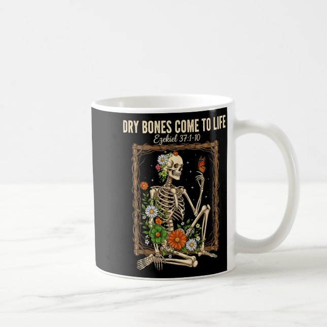 Taza De Café Christian Faith Dry Bones Come To Life Skeleton Fl (Derecha)
