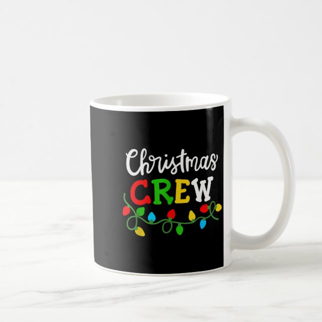 Taza De Café Christmas Crew Matching Family Xmas Party Men Wome (Derecha)