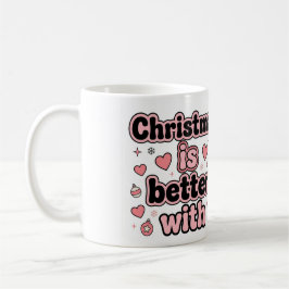 Taza De Café Christmas Is Better With Personalized Heart Mug