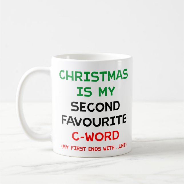 Taza De Café Christmas Is My Second Favourite C Word Mug (Izquierda)
