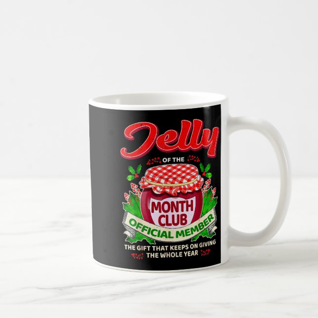 Taza De Café Christmas Jelly Of The Month Club Member Funny Xma (Derecha)