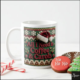 Taza De Café Christmas Knit Sweater All I Need is Coffee & Caro