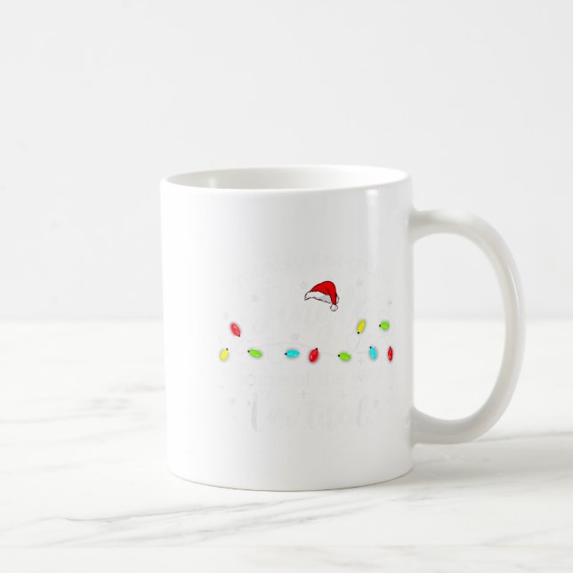 Taza De Café Christmas Lights Probably Just Gonna Jingle Some O (Derecha)
