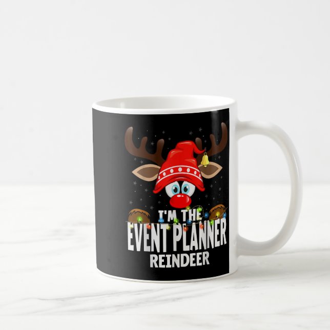 Taza De Café Christmas Matching I'm The Event Planner Reindeer  (Derecha)
