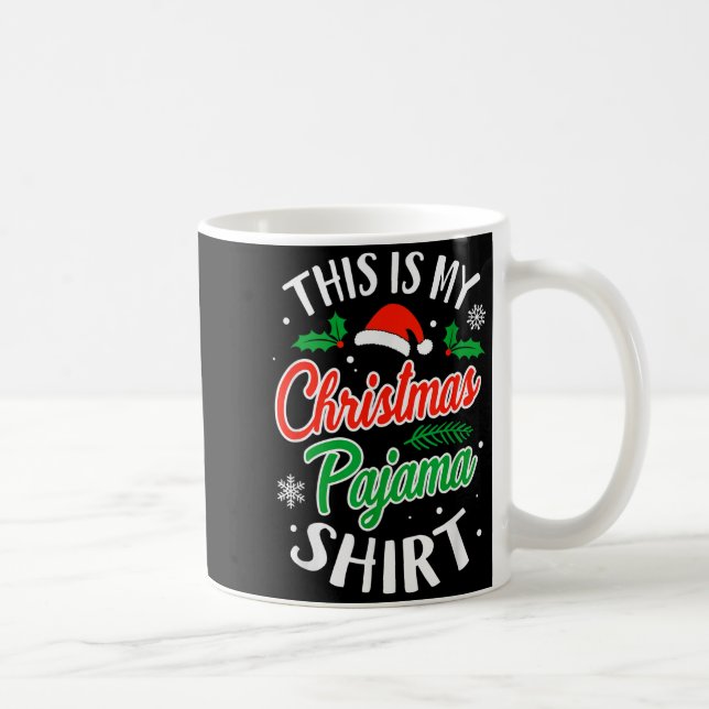 Taza De Café Christmas Pajama This Is My Christmas Pajama Xmas  (Derecha)