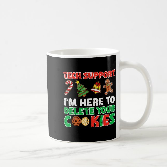 Taza De Café Christmas Tech Suprt Delete Cookies Funny Xmas Men (Derecha)