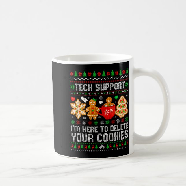 Taza De Café Christmas Tech Suprt Here To Delete Cookies Ugly X (Derecha)