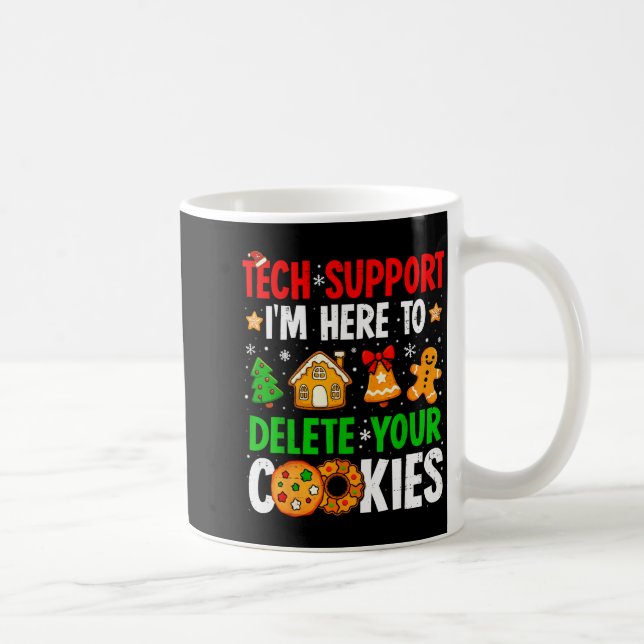 Taza De Café Christmas Tech Suprt Here To Delete Cookies Xmas M (Derecha)