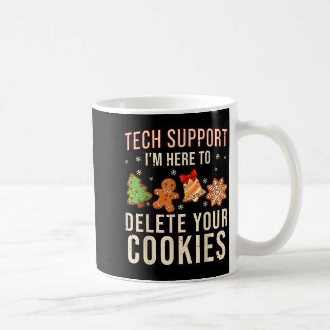 Taza De Café Christmas Tech Suprt Here To Delete Cookies Xmas M (Derecha)